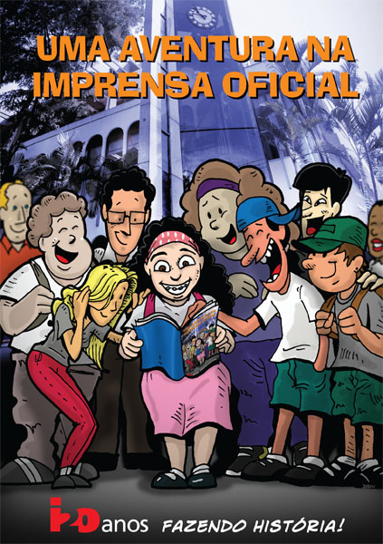 Uma aventura na Imprensa Oficial - estória em quadrinhos comemorativa dos 120 anos da Imprensa Oficial (SP) - abril de 2011
